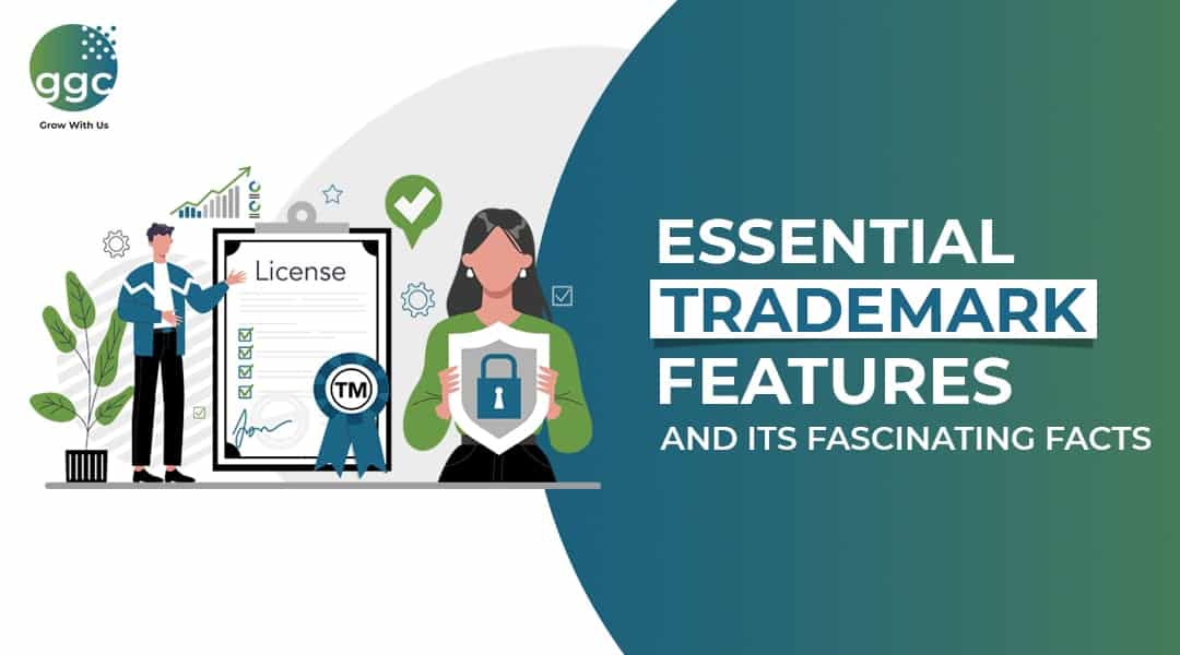 Essential Trademark Features And its Fascinating Facts