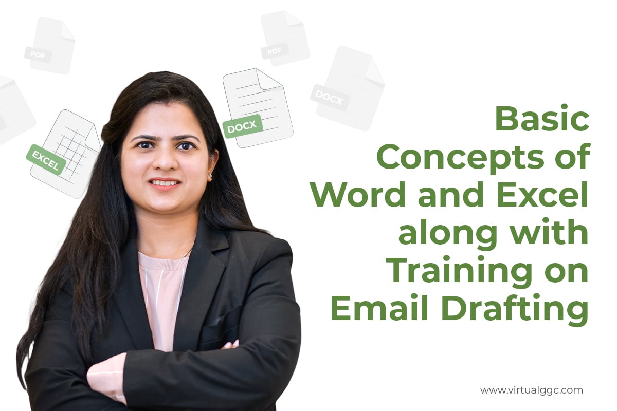 Basic Concepts of Word and Excel along with Training on Email Drafting
