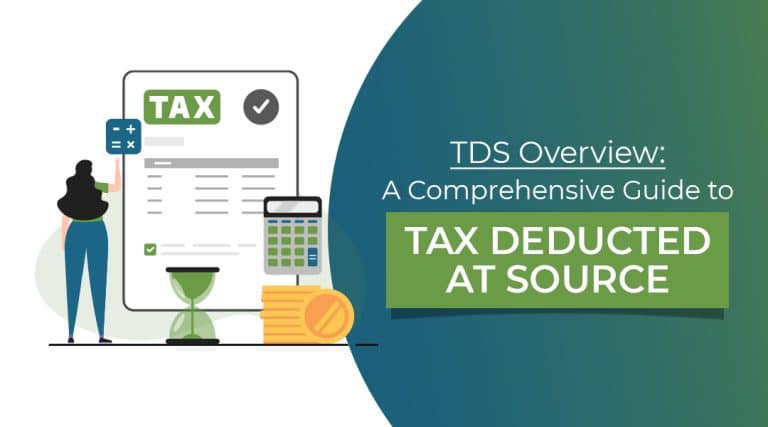 Tds Overview A Comprehensive Guide To Tax Deducted At Source Virtual Ggc