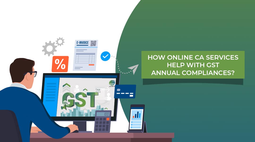 Online CA Services Help with GST Annual Compliances